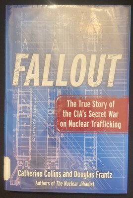 Fallout : The True Story of the CIA's Secret War on Nuclear Trafficking