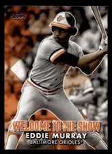 2022 Topps Eddie Murray WTTS-45 Welcome to the Show | Baltimore Orioles
