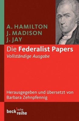 Alexander Hamilton Die Federalist Papers