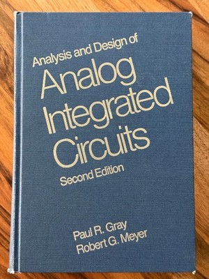 Analysis and Design of Analog Integrated Circuits - Robert G Meyer & Paul R Gray