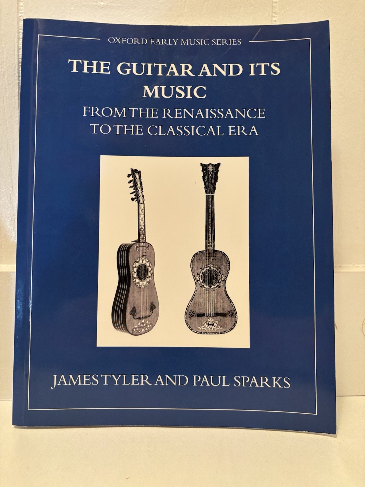 The Guitar and Its Music from the Renaissance to the Classical Era (Oxford...