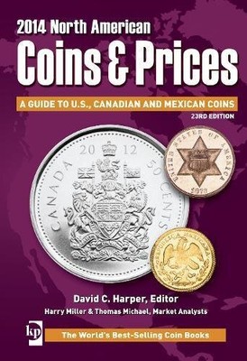 2014 NORTH AMERICAN COINS & PRICES: A GUIDE TO U.S., By Michael Thomas & David