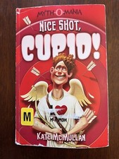 Myth-O-Mania Ser.: Nice Shot, Cupid! by Kate McMullan (2011, Trade Paperback)