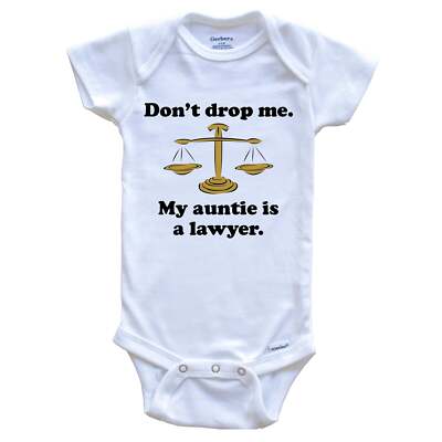 Don't Drop Me My Auntie Is A Lawyer Funny Niece Nephew One Piece Baby Bodysuit
