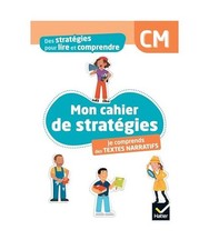 Des stratégies pour lire et comprendre des textes narratifs CM - Ed. 2024 - Cah