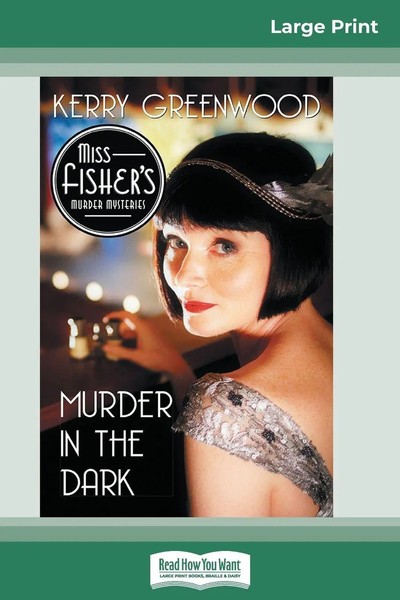 Kerry Greenwood | Murder In The Dark (16Pt Large Print Edition) | Taschenbuch-image