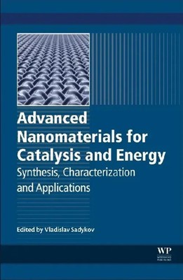 Vladislav A. Sadykov | Advanced Nanomaterials for Catalysis and Energy | Buch