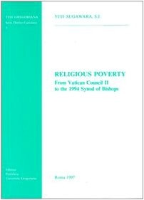 RELIGIOUS POVERTY: FROM VATICAN COUNCIL II T THE 1994 By Y Sugawara *BRAND NEW*