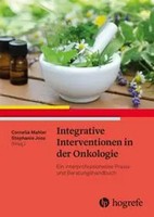 Integrative Interventionen In Der Onkologie | Cornelia Mahler (U. A.) | Buch