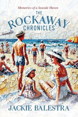 The Rockaway Chronicles Jackie Balestra Taschenbuch Englisch 2025