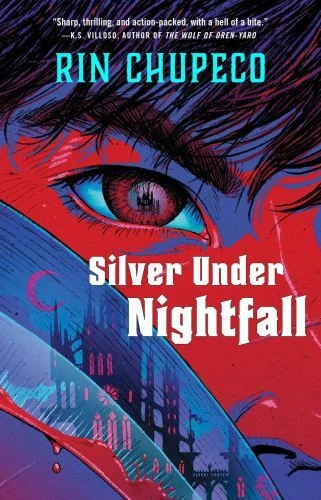 Silver Under Nightfall: Silver Under Nightfall #1 [1] - Chupeco, Rin - Like New