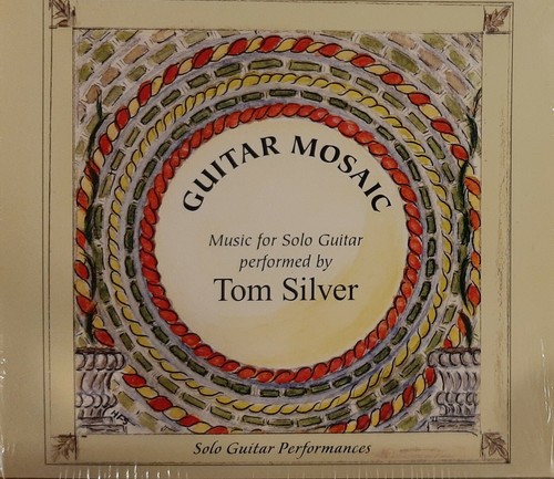 TOM SILVER - GUITAR MOSAIC NEW CD, Brand New Sealed, Free S&H. - 第 1/2 張圖片