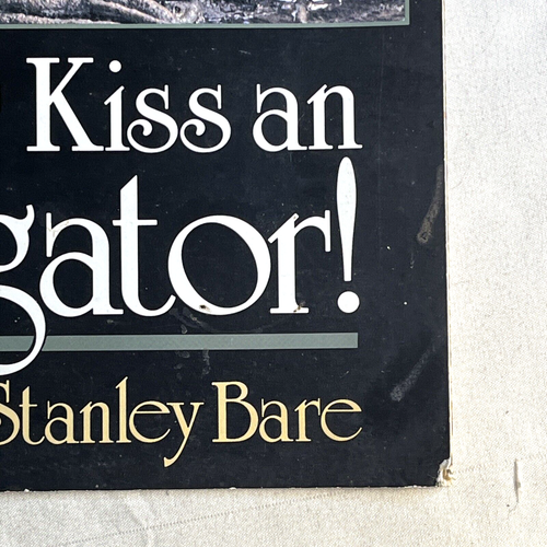 Never Kiss An Alligator Trade Paperback Colleen Stanley Bare Wildlife 1989 - Picture 2 of 6