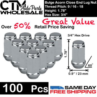 100 PC 1.78'' TALL CHROME 9/16-18 BULGE ACORN LUG NUTS CLOSE END WHOLESALE SAVING
