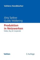 Produktion In Netzwerken | Make, Buy & Cooperate | JöRg Sydow (U. A.) | Deutsch