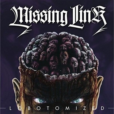 MISSING LINK - LOBOTOMIZED NEW CD
