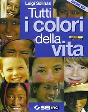 Libro Tutti i colori della vita. Ediz. Blu - ISBN 9788805070237