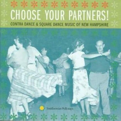 Choose Your Partners: Contra Dance and Square Dance... [CD] [*READ*, VERY GOOD]