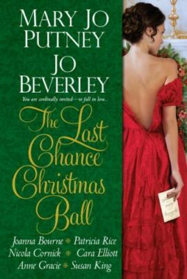 The Last Chance Christmas Ball by Jo Beverley, Nicola Cornick, Mary Jo Putney, J