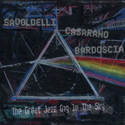 BORIS SAVOLDELLI - THE GREAT JAZZ GIG IN THE SKY   CD NEU 