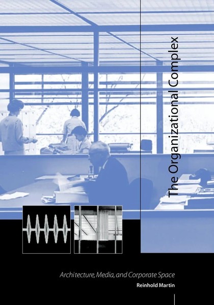 Reinhold Martin | The Organizational Complex | Taschenbuch | Englisch (2005)-image