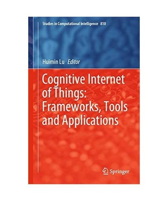 Cognitive Internet of Things: Frameworks, Tools and Applications