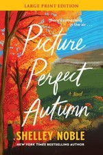Shelley Noble Picture Perfect Autumn LP: A Novel (Hardback)