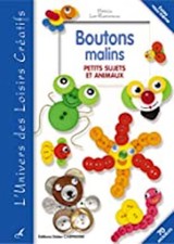 Boutons malins : Petits sujets et animaux Loy-Rappeneau, Patricia