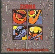 The East-West Ensemble Zurna / Yisrael Borochov Yacov Miron Yuval Mesner