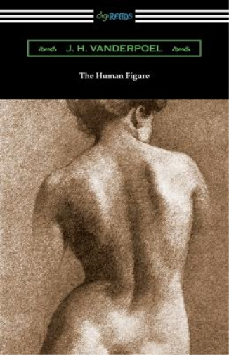 J H Vanderpoel The Human Figure (Tascabile)