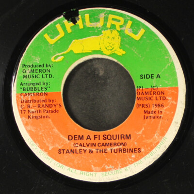 STANLEY & TURBINES: dem a fi squirm / version UHURU 7'' Single 45 RPM Jamaica