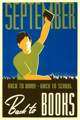SEPTEMBER BACK TO WORK SCHOOL BOOKS EDUCATION LIBRARY USA VINTAGE POSTER REPRO