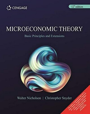 Microeconomic Theory:Basic Principles By Snyder 12th INTL ED 9789386668059