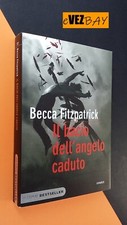 Rebecca Fitzpatrick - IL BACIO DELL'ANGELO CADUTO - Romanzo - Piemme 2011 Libro
