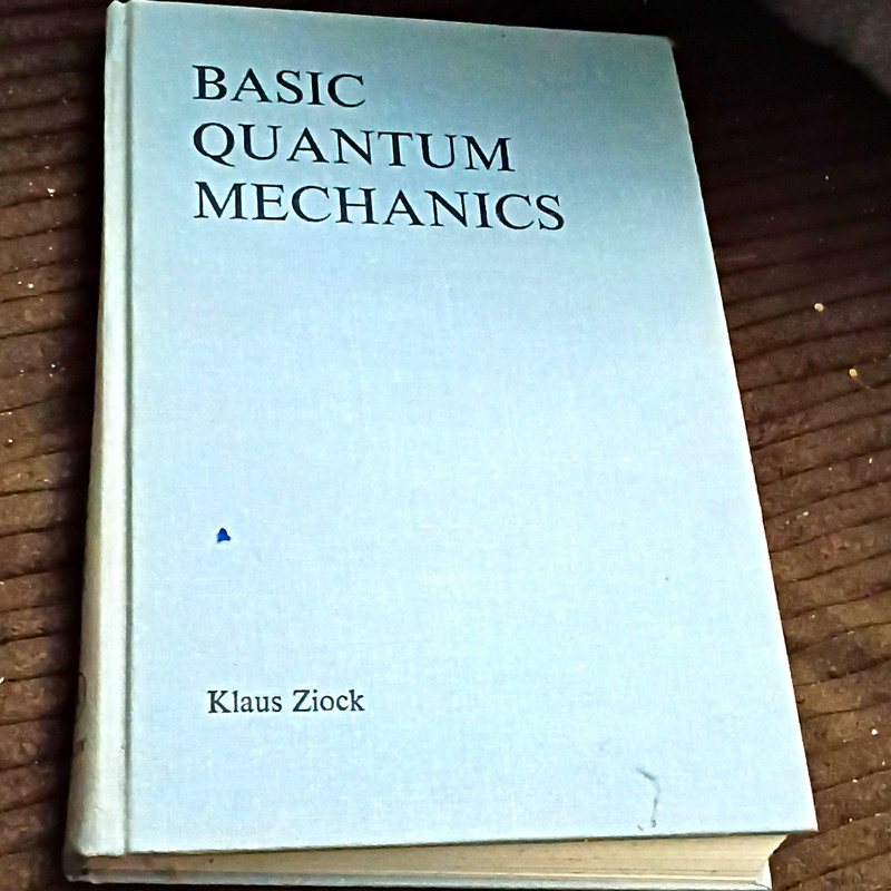 Basic Quantum Mechanics Textbook Hardcover by Klaus Ziock - Physics Science