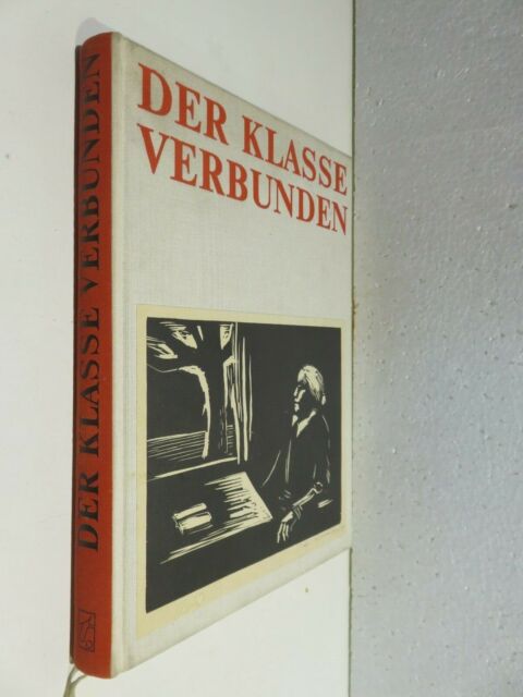 DER KLASSE VERBUNDEN Ingrid Beyer Verlag Tribune Berlin 1983 storia libro di