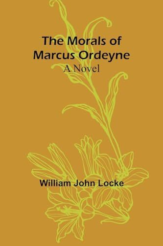 Locke - Morals of Marcus Ordeyne   a Novel - New paperback or softback - X555z