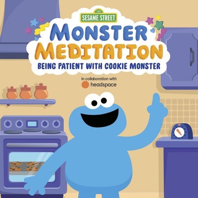 Being Patient with Cookie Monster: Sesame Street Monster Meditation in colla...