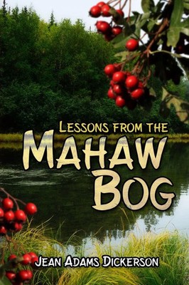 Lessons from the Mahaw Bog Jean Adams Dickerson Taschenbuch Englisch 2020