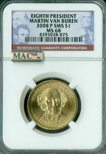 2008 P MARTIN VAN BUREN PRES. DOLLAR NGC MAC MS68 PQ SMS 2ND FINEST SPOTLESS *