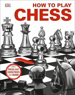 How to Play Chess by DK: 9781465457677