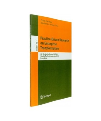 Practice-Driven Research on Enterprise Transformation: 6th Working Conference, P