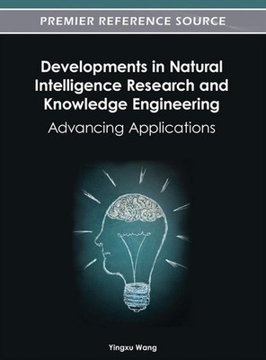Developments in Natural Intelligence Research and Knowledge Engineering: Advanci