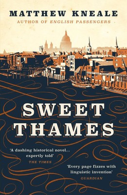 Sweet Thames | Matthew Kneale | Englisch | Taschenbuch | Kartoniert / Broschiert