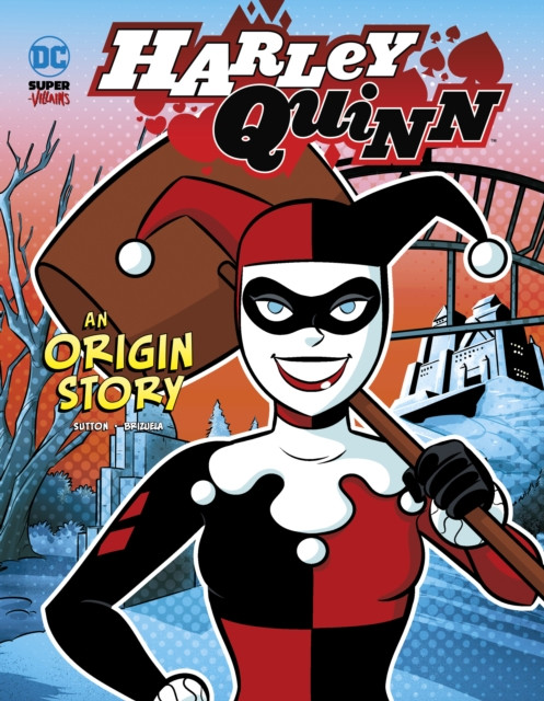 Harley Quinn An Origin Story by Laurie S. Sutton (Hardback Book)