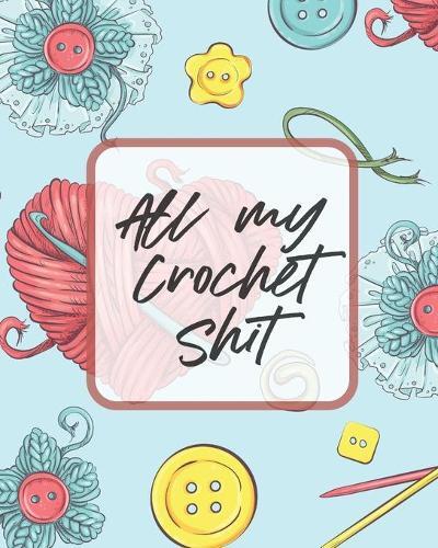 Thumbnail - Patricia Larson All My Crochet Shit (taschenbuch)