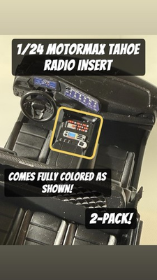 #ad 1 24 MOTORMAX TAHOE CONSOLE RADIO INSERT FULL COLOR CUSTOM POLICE FIRE 2 PACK $7.00