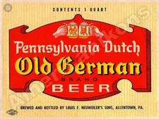 Pennsylvania Dutch Old German Beer NEW Metal Sign: Louis Neuweiler, Allentown PA