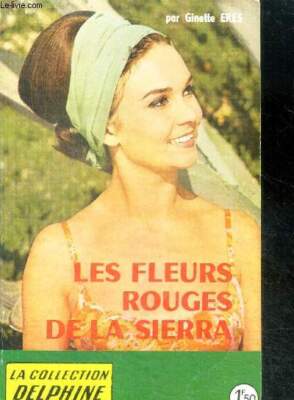 Les flowers rouges de la sierra - ERES GINETTE - 1967