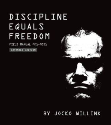 Discipline Equals Freedom: Field Manual Mk1 MOD1 - Hardcover - GOOD